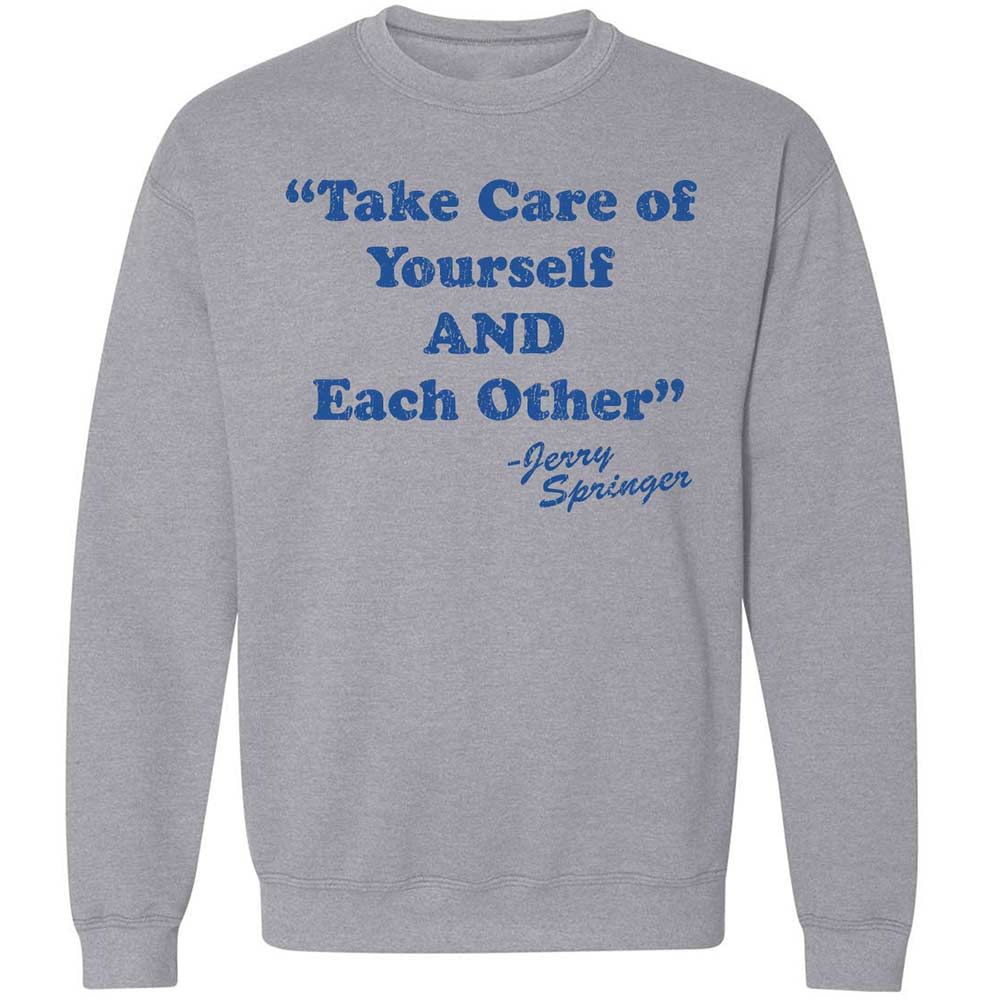 Take Of Yourself And Each Other - Sport Grey - 3