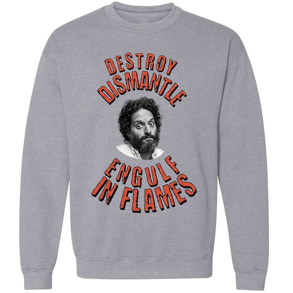 Destroy, Dismantle, Engulf in Flames - Sport Grey - 3