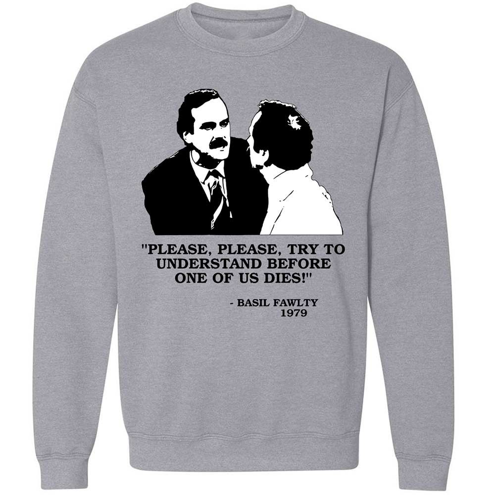 Please try to understand before one of us dies! - Sport Grey - 3