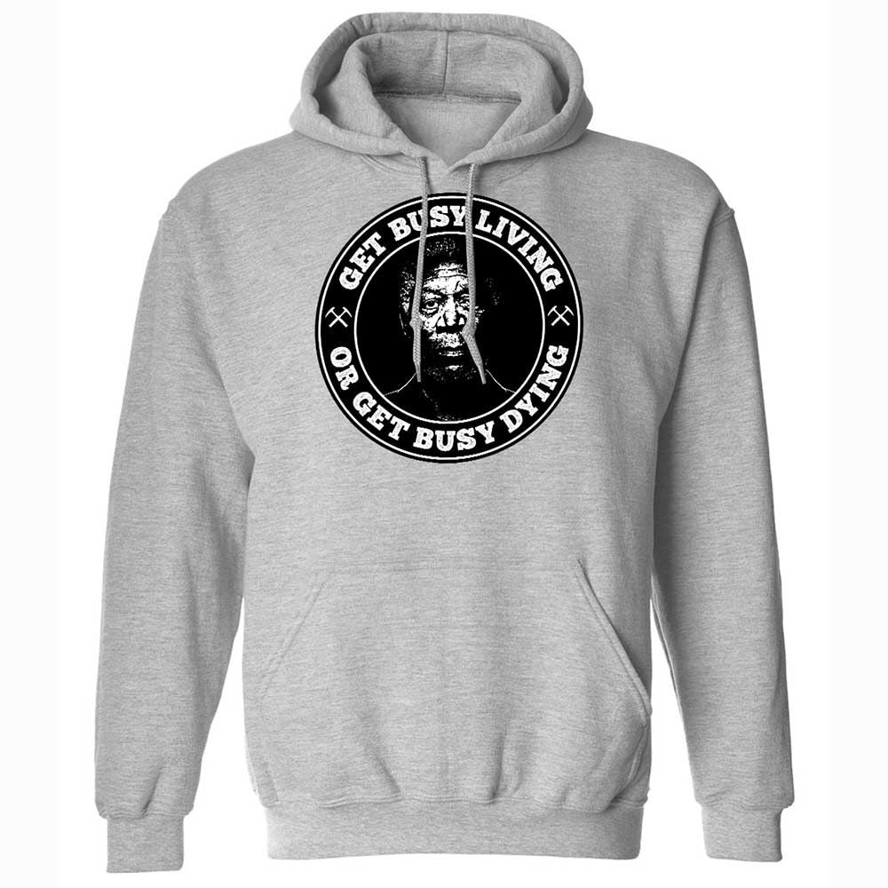 Get Busy Living or Get Busy Dying - Sport Grey - 3