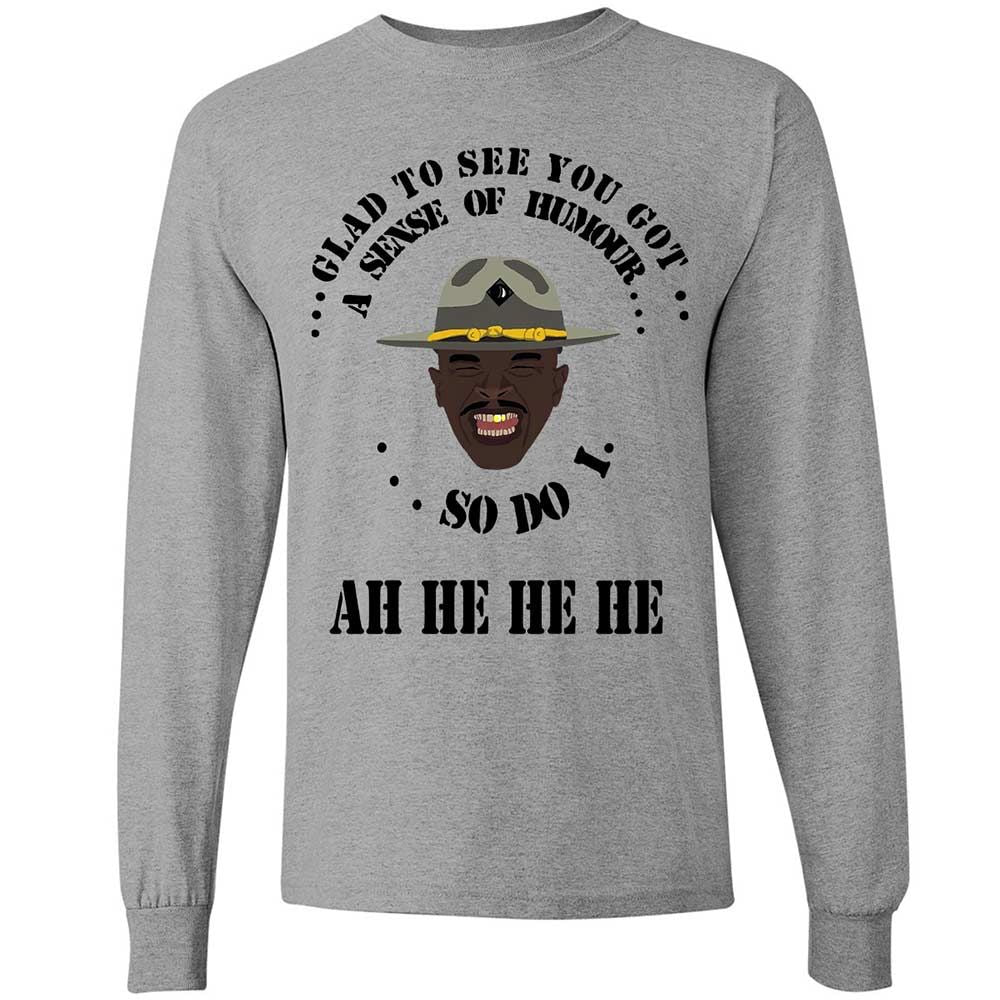 I'm glad to see you got a sense of humor - Sport Grey - 3
