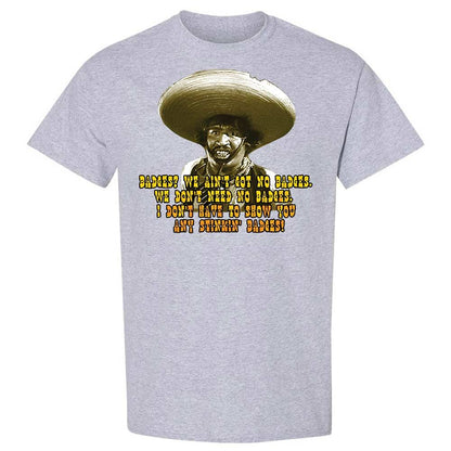 Ain't Got No Stinking Badges - Sport Grey - 3