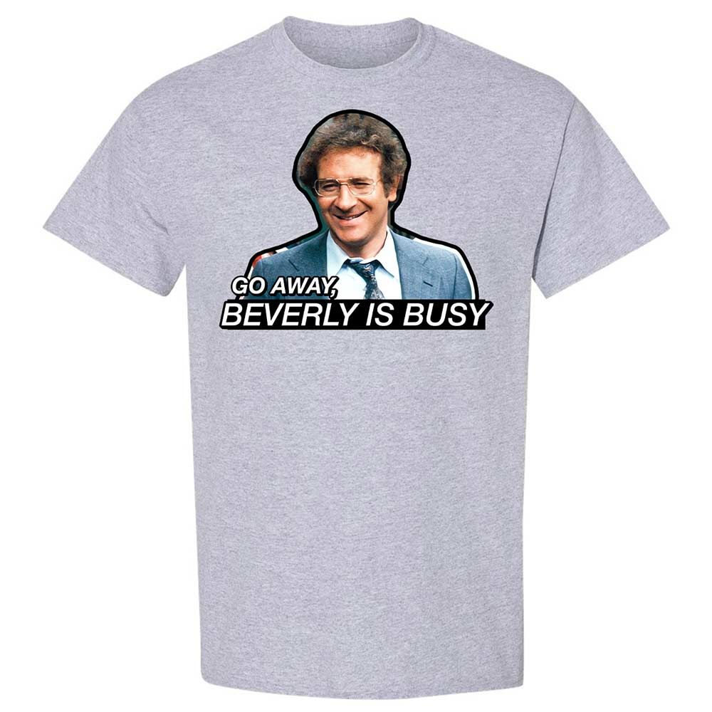 Go Away, Beverly is Busy - Sport Grey - 3
