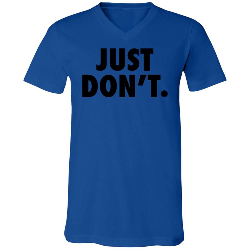 Just Don't. - True Royal - 3