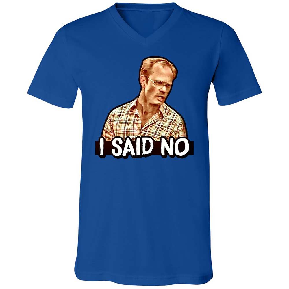 I Said No - True Royal - 3