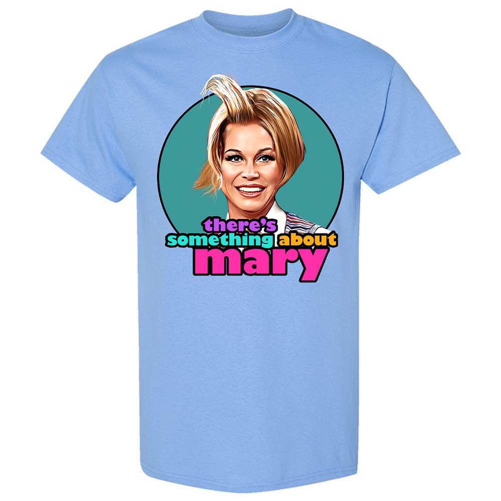 There's Something About Mary - Carolina Blue - 4
