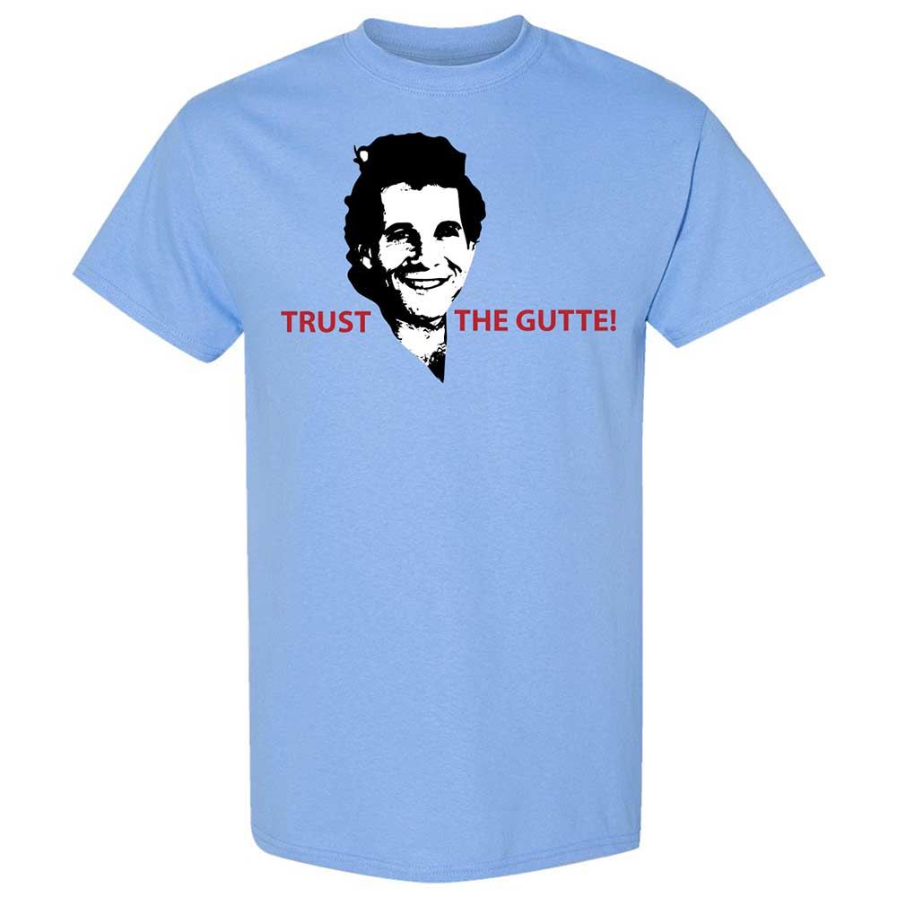 Trust the Gutte - Carolina Blue - 4
