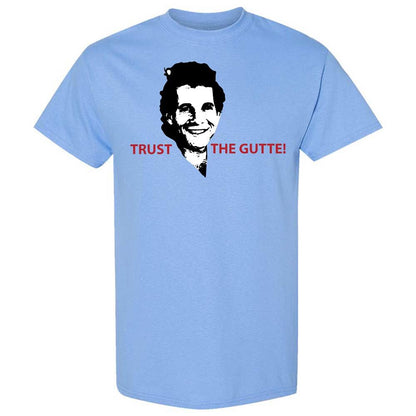 Trust the Gutte - Carolina Blue - 4