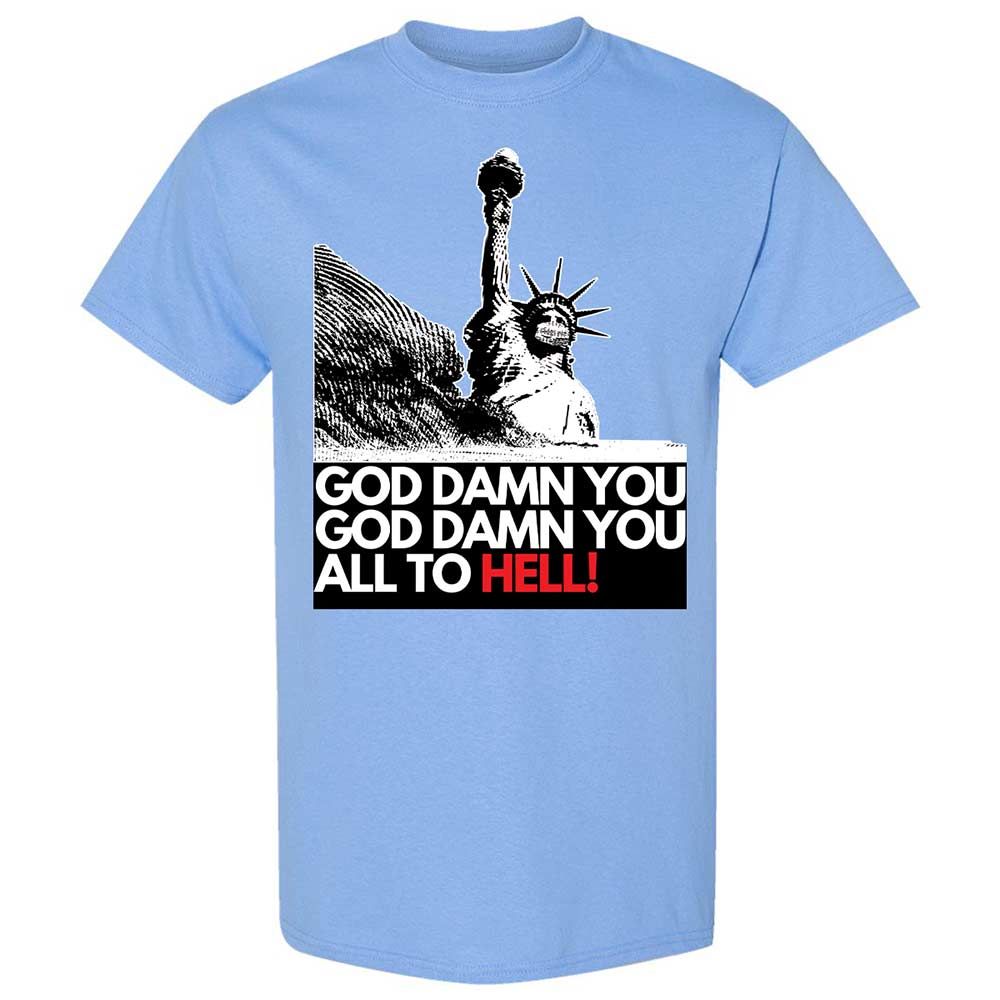 God damn you all to hell! - Carolina Blue - 4