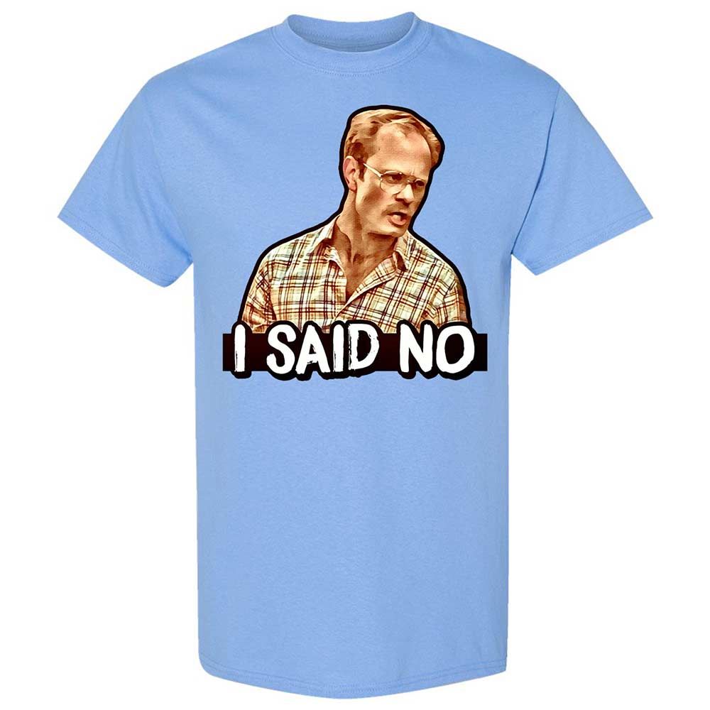 I Said No - Carolina Blue - 4