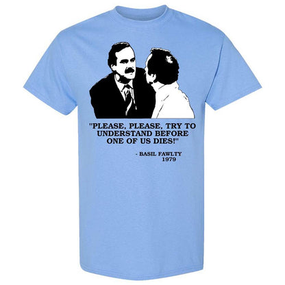 Please try to understand before one of us dies! - Carolina Blue - 4