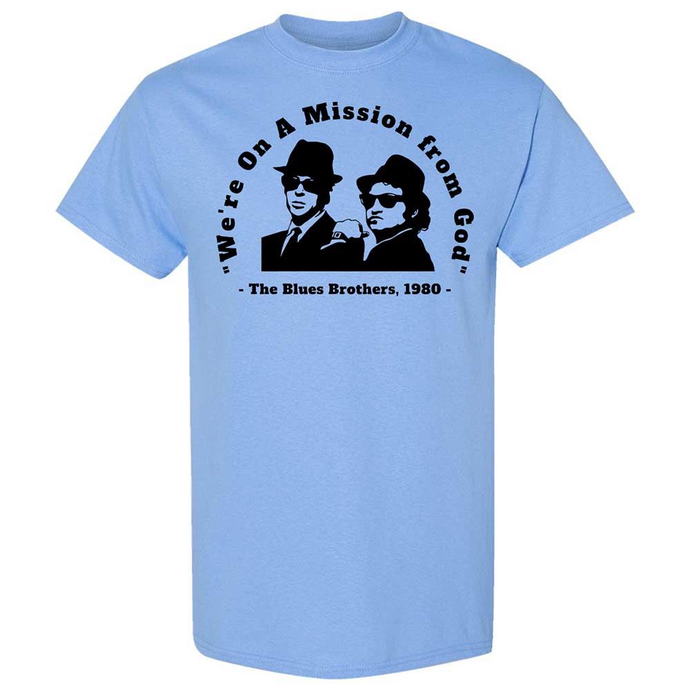 We're on a Mission from God - Carolina Blue - 4