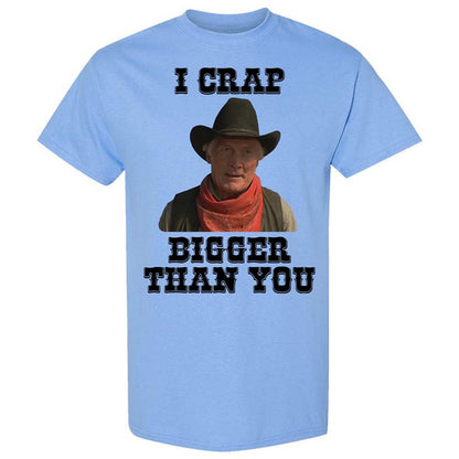 I Crap Bigger Than You - Carolina Blue - 4