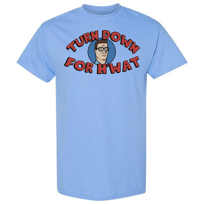 Turn Down For H'wat - Carolina Blue - 4