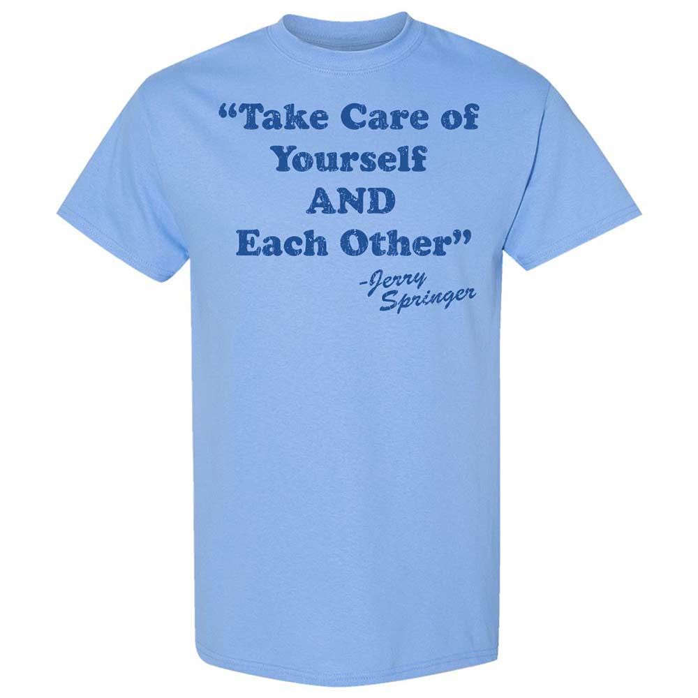 Take Of Yourself And Each Other - Carolina Blue - 4