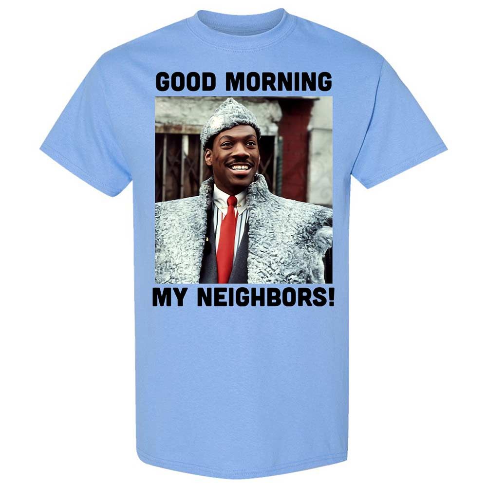 Good Morning My Neighbors - Carolina Blue - 4