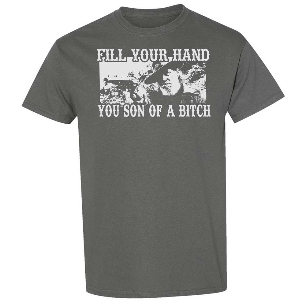 Fill your hand you son of a bitch - Charcoal - 4