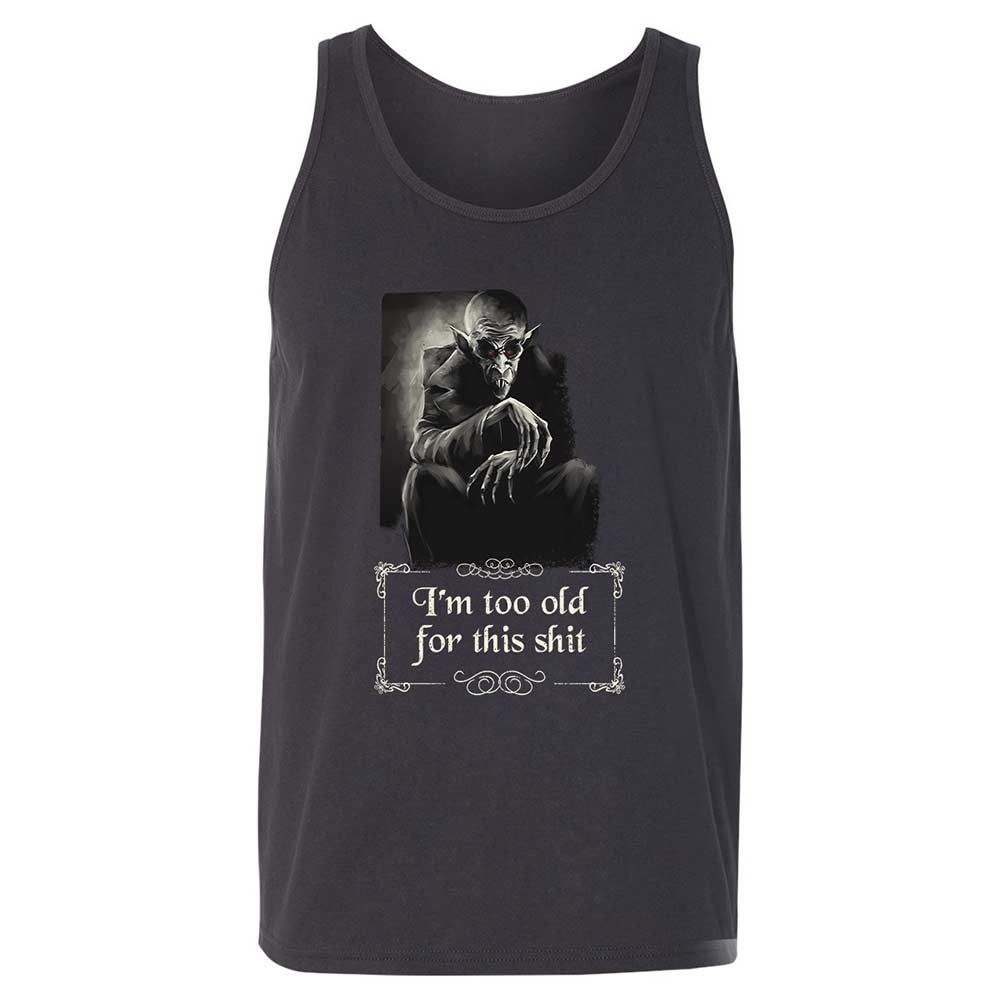I'm too old for this shit - Dark Grey - 4
