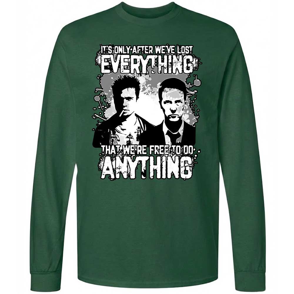 It's only after we've lost everything - Forest Green - 4