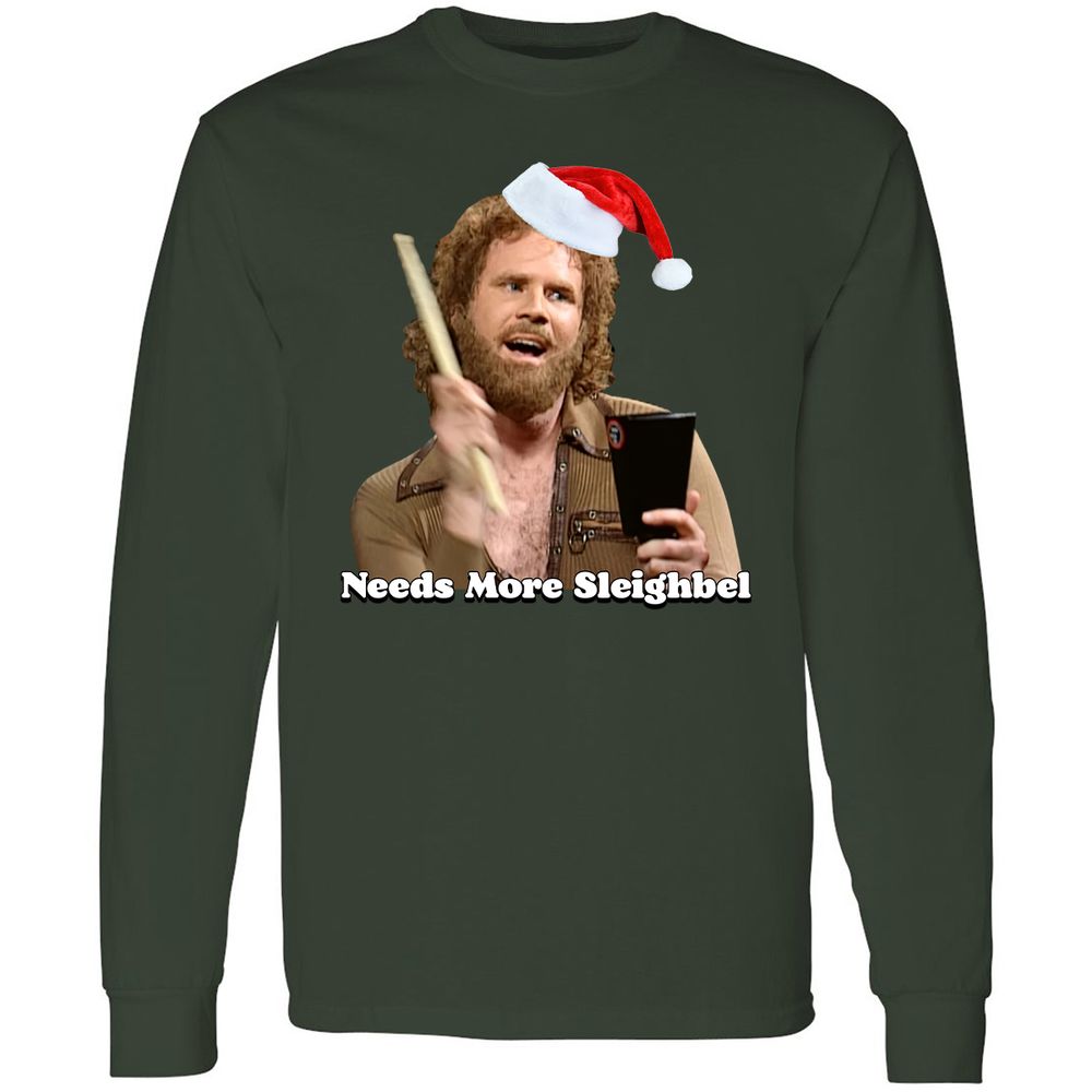 Needs More Sleighbel - Forest Green - 4