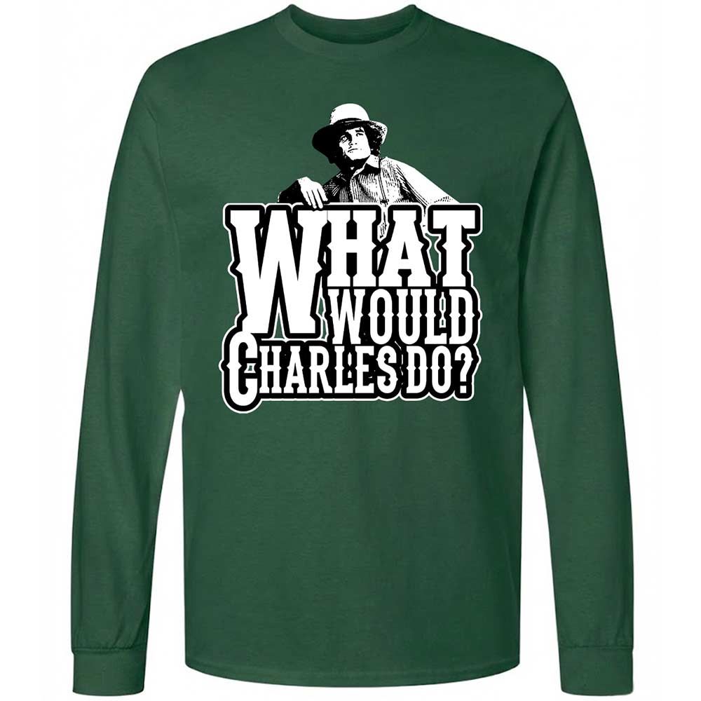 What Would Charles Do? - Forest Green - 4