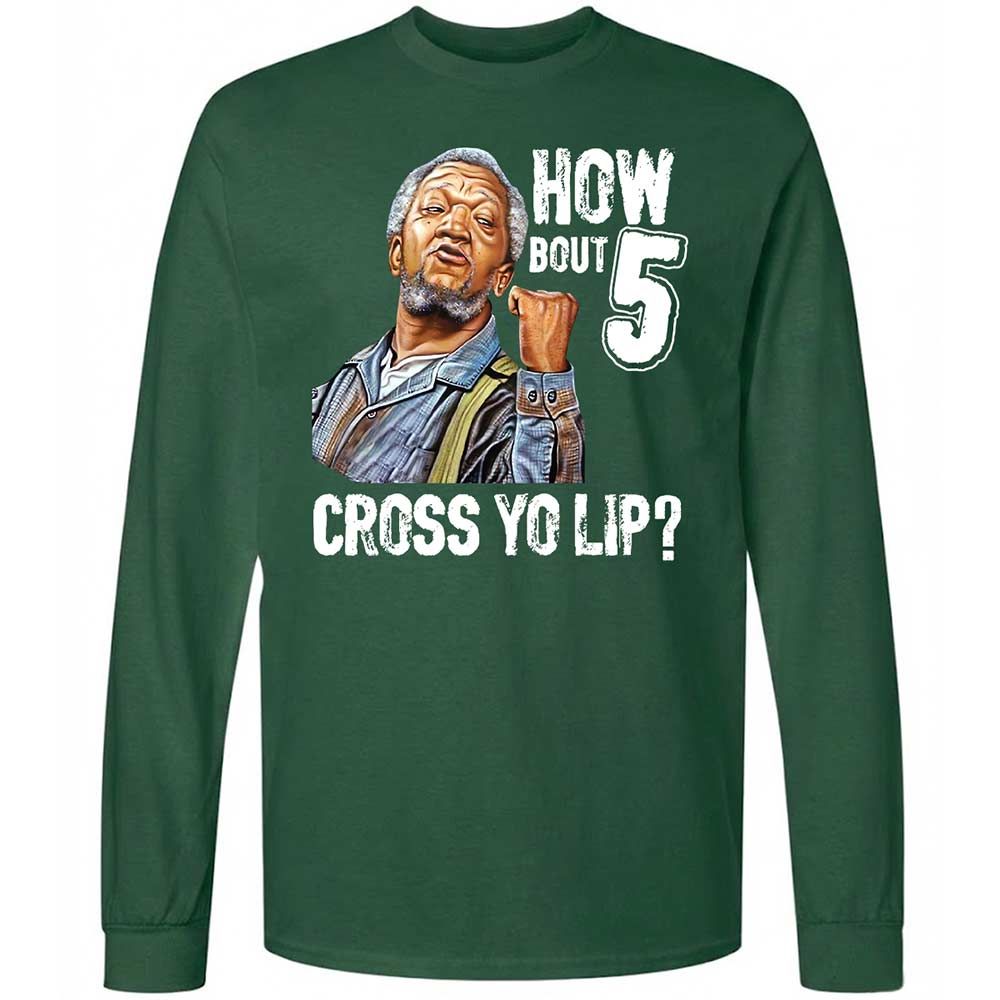 How bout 5 cross yo lip - Forest Green - 4