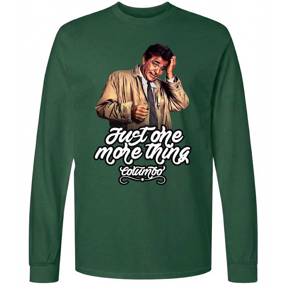 Just one more thing - Forest Green - 4