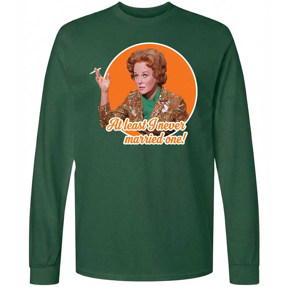 At least I never married one! - Forest Green - 4