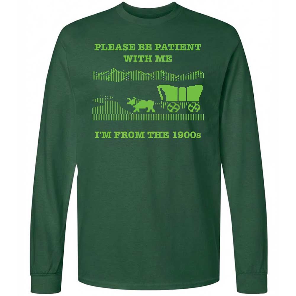 I'm from the 1900s - Forest Green - 4