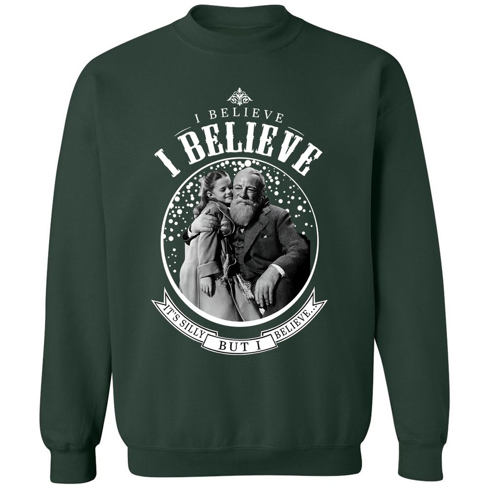 I believe, it’s silly, but I believe - Forest Green - 4