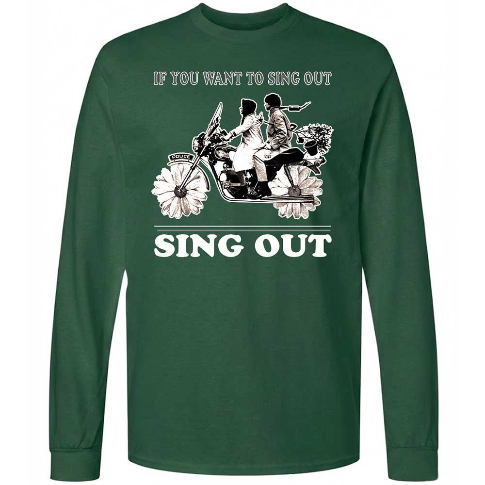 If you want to sing out, sing out - Forest Green - 4