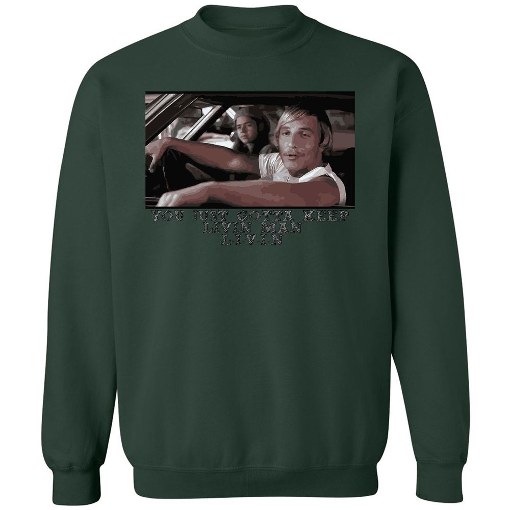 You just gotta keep livin' man - Forest Green - 4