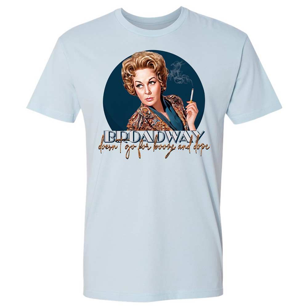 Broadway doesn't go for booze and dope - Light Blue - 4