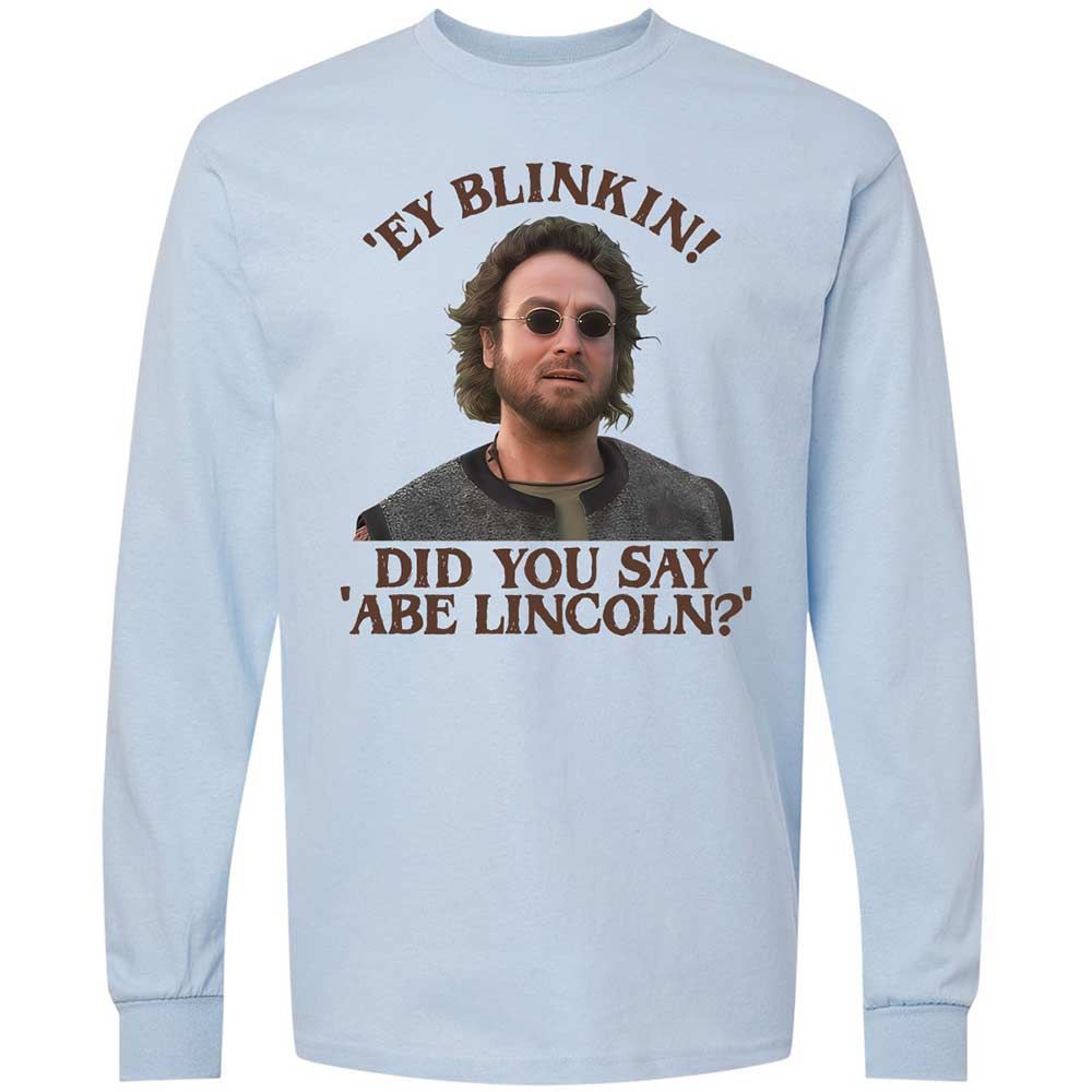 Did You Say Abe Lincoln - Light Blue - 4