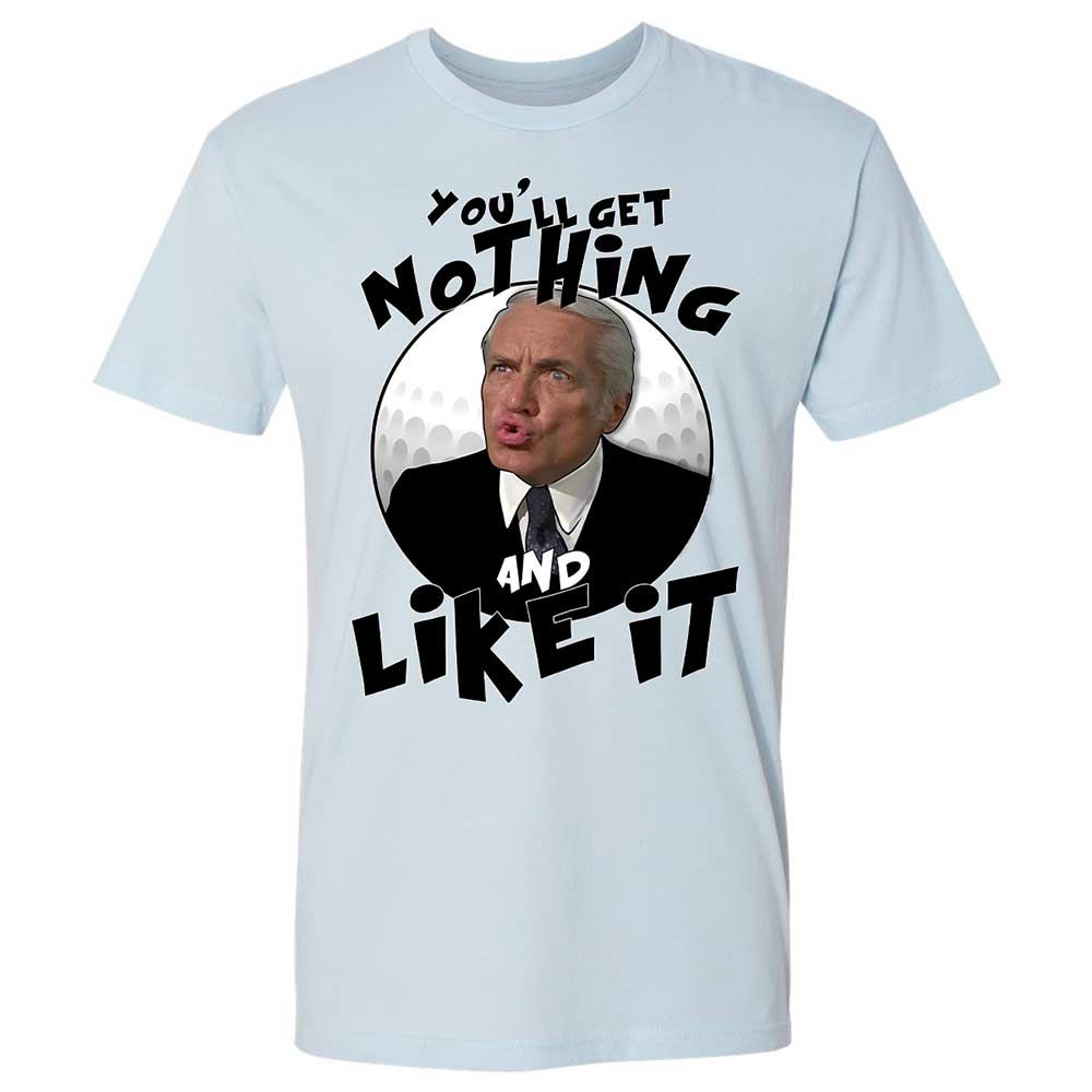 You'll get nothing and like it - Light Blue - 4