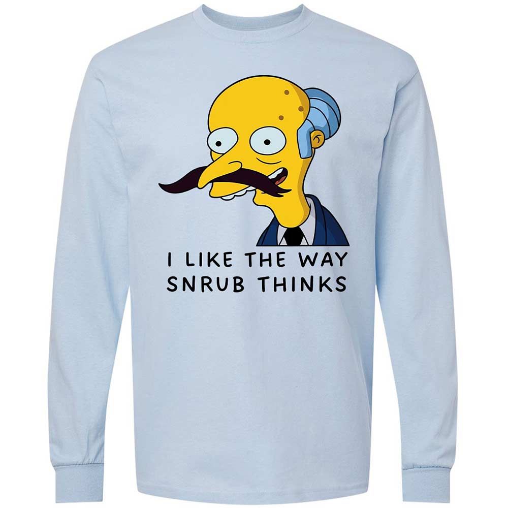 I Like the Way Snrub Thinks - Light Blue - 4