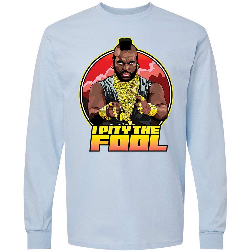 I Pity the Fool - Light Blue - 4