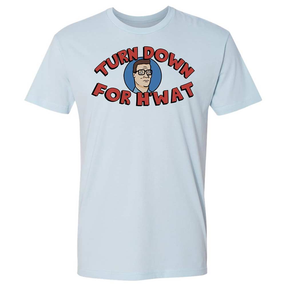 Turn Down For H'wat - Light Blue - 4