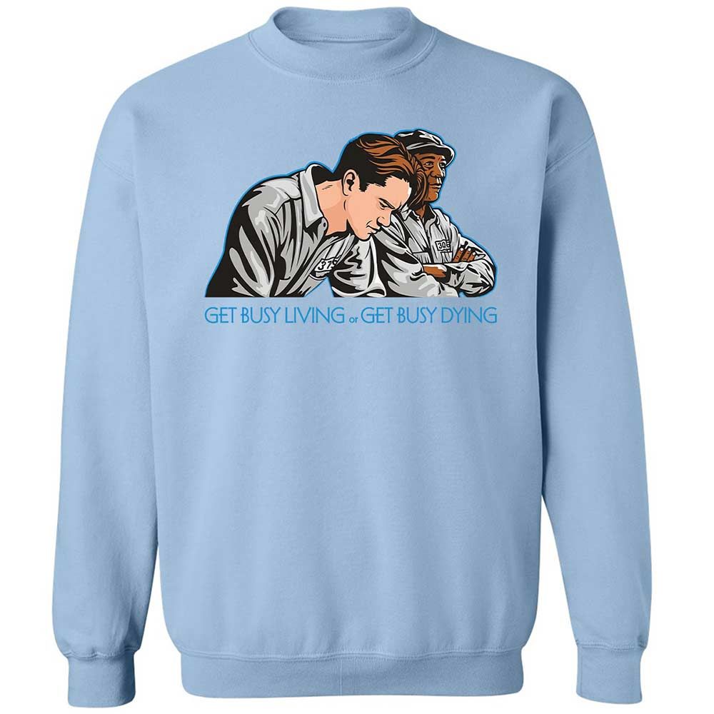 Get Busy Living - Light Blue - 4
