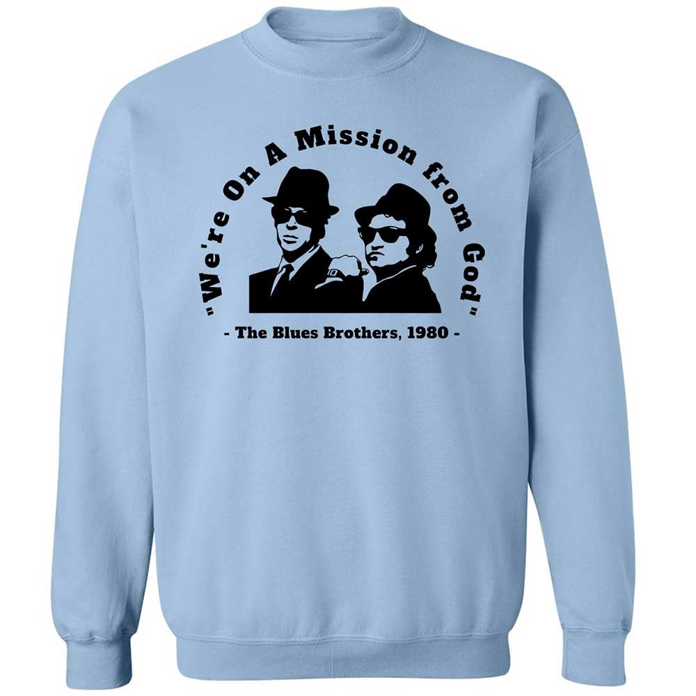We're on a Mission from God - Light Blue - 4