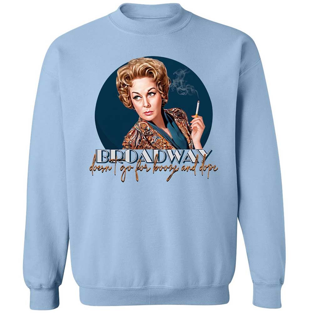 Broadway doesn't go for booze and dope - Light Blue - 4