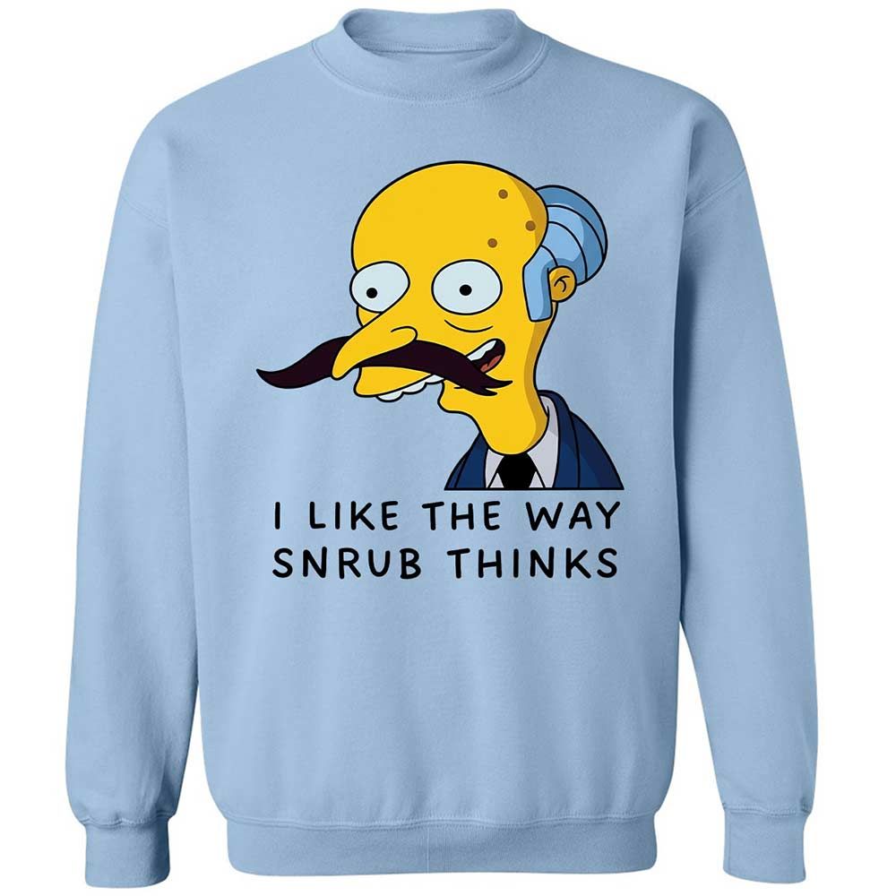 I Like the Way Snrub Thinks - Light Blue - 4
