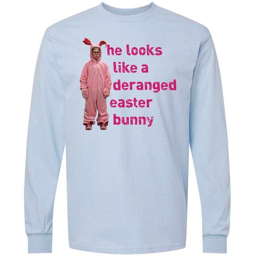 He Looks Like a Deranged Easter Bunny - Light Blue - 4