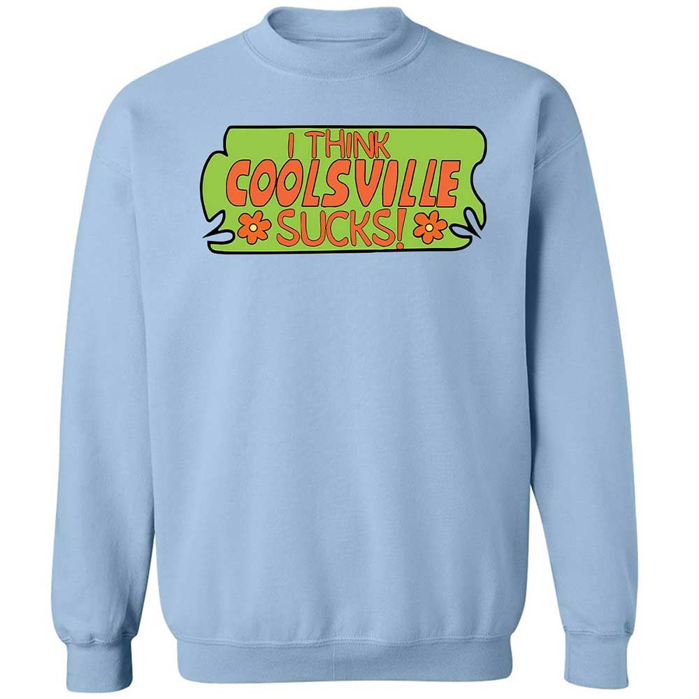I Think Coolsville Sucks - Light Blue - 4