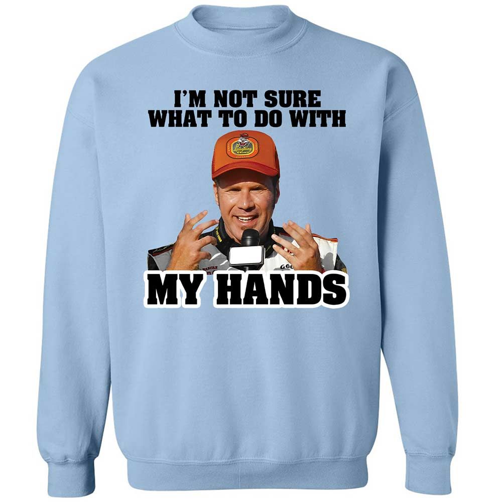 I'm Not Sure What To Do With My Hands - Light Blue - 4