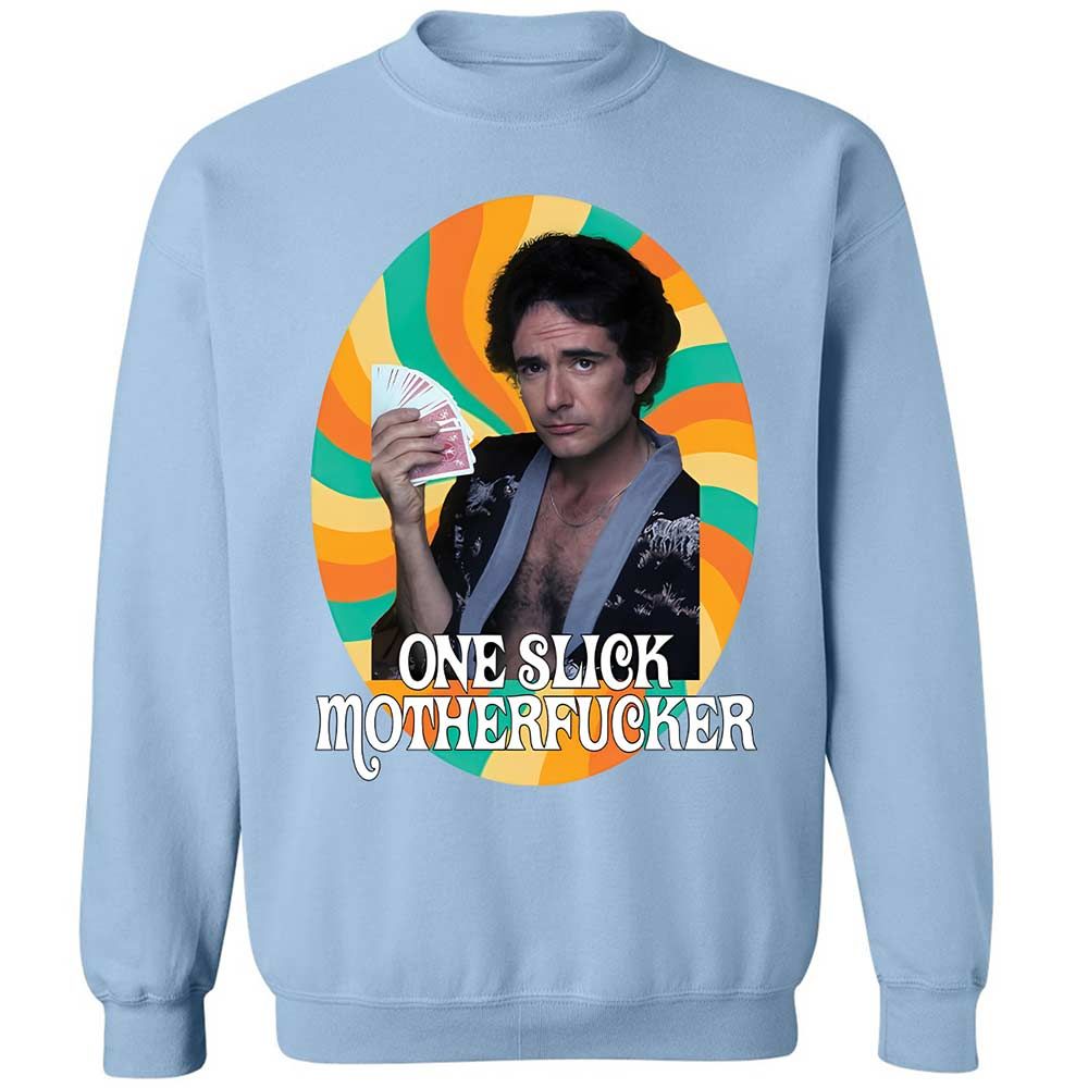 One Slick Motherfu*ker - Light Blue - 4