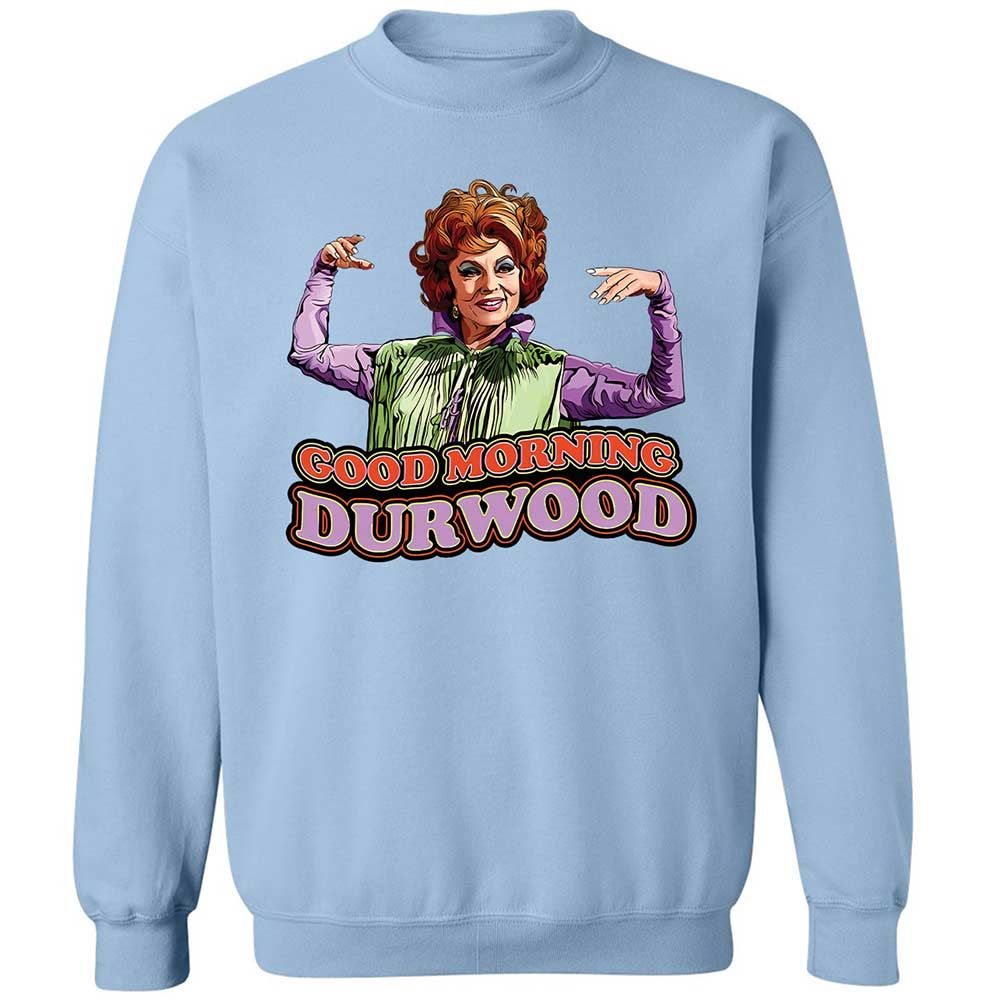 Good Morning Durwood - Light Blue - 4