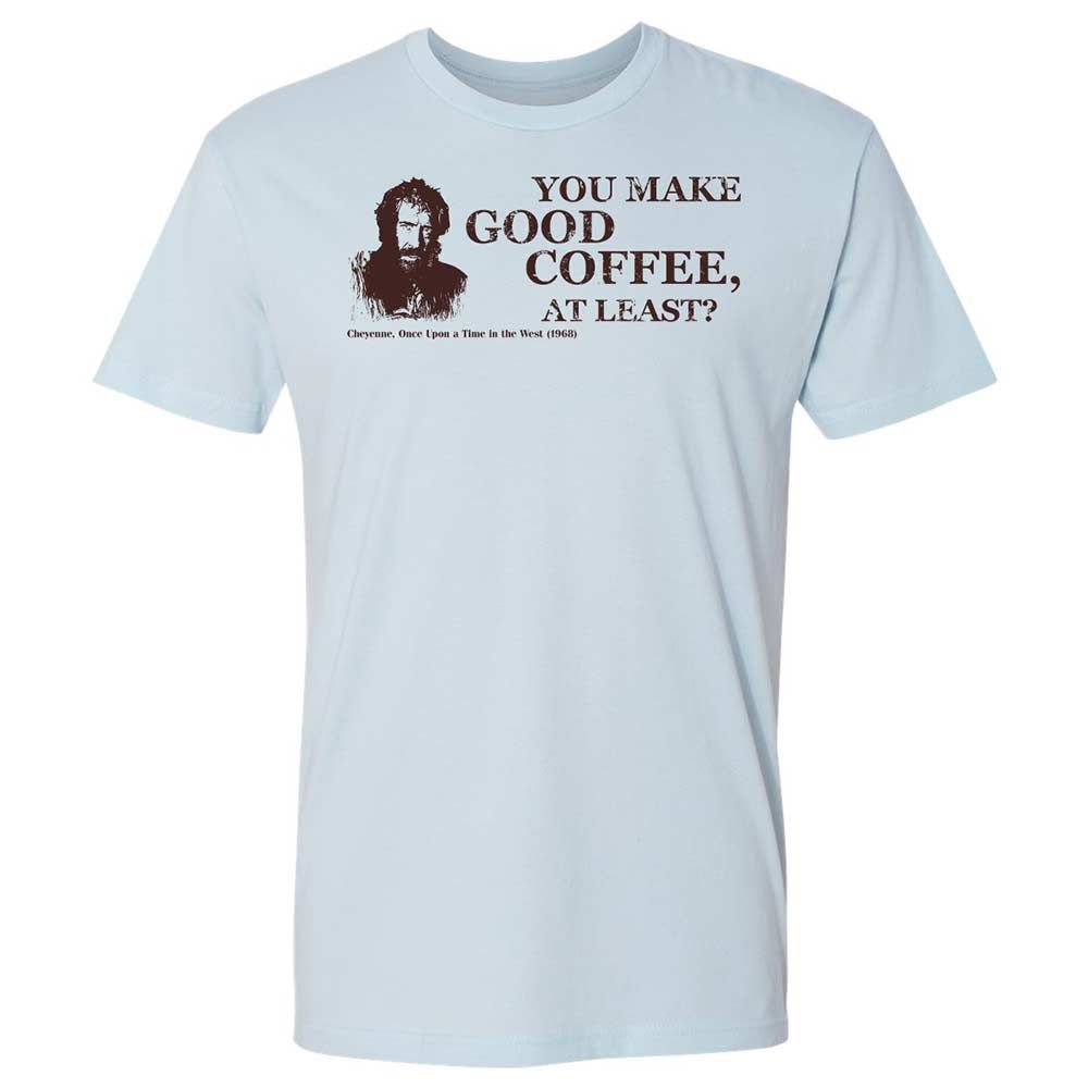 You make good coffee, at least? - Light Blue - 4