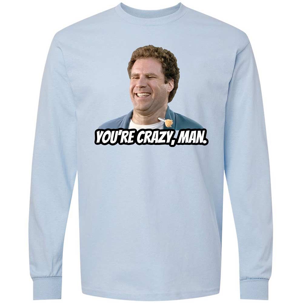 You're crazy, man - Light Blue - 4
