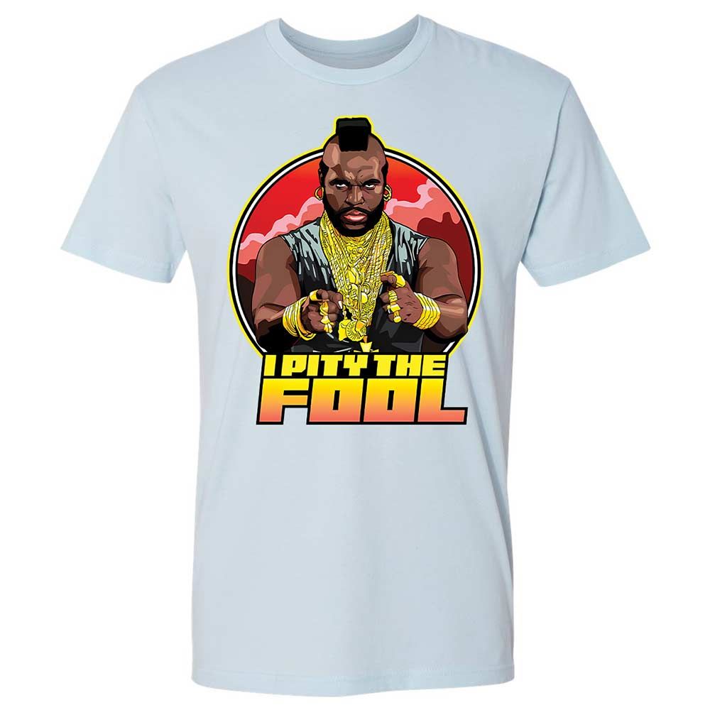 I Pity the Fool - Light Blue - 4